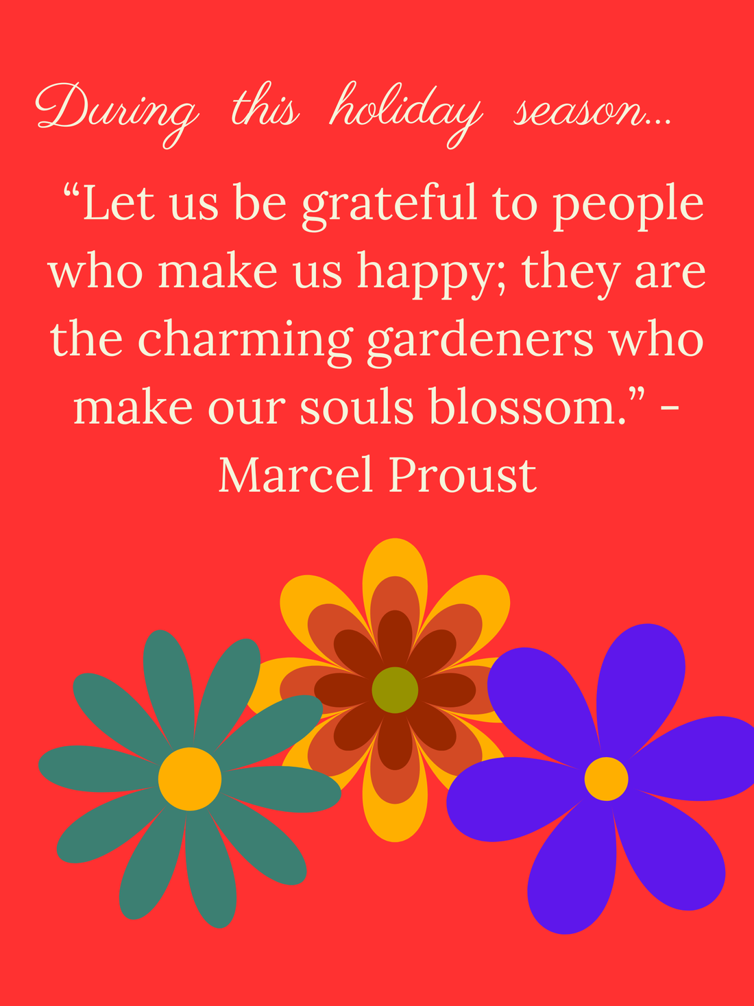 Thursday Quotes and Inspiration - 🌿 The Charming Gardeners of Our Lives: A Reflection on Marcel Proust’s Call to Gratitude — and the Role of Journaling